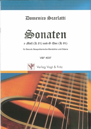 Scarlatti ,Domenico「Sonaten  e-moll（K81） und G-Dur（K91）」