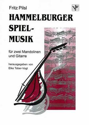 Pilsl,Fritz 「Hammerlburger Spielmusik」